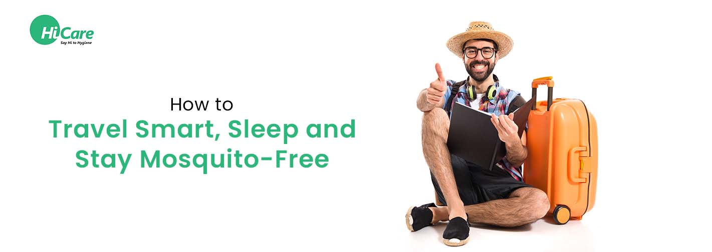 How to Travel Smart, Sleep, and Stay Mosquito-Free?