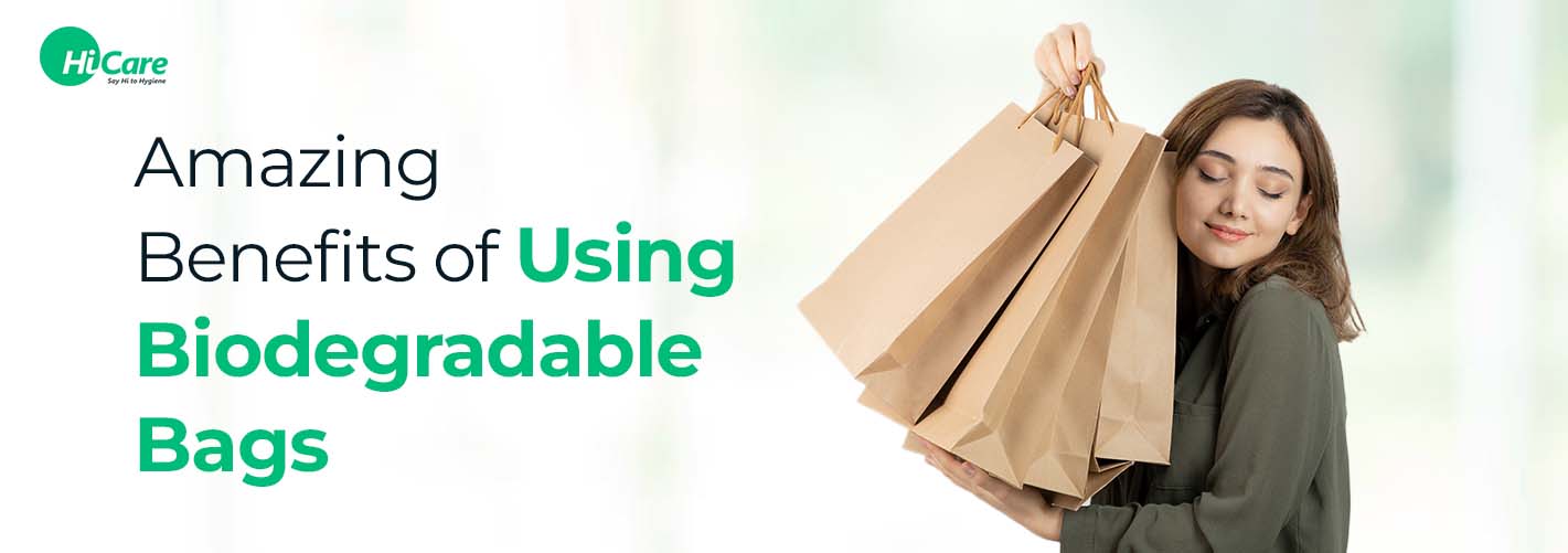 3 Amazing Benefits of Using Biodegradable Bags