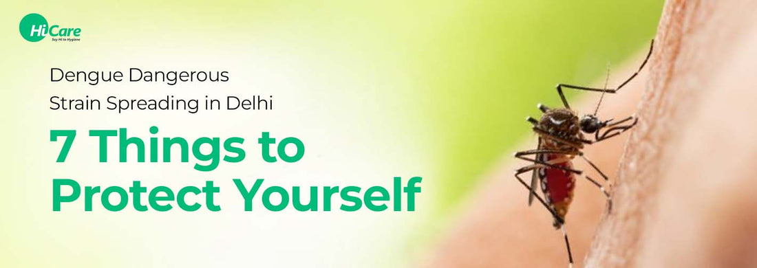 Dengue Dangerous Strain Spreading in Delhi - 7 Things to Protect Yourself