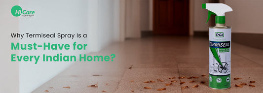 Protect your home from termites with Termiseal Spray. Learn why every Indian household needs this powerful and easy-to-use termite control solution.